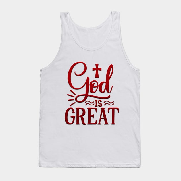 God Is Great Tank Top by Globe Design